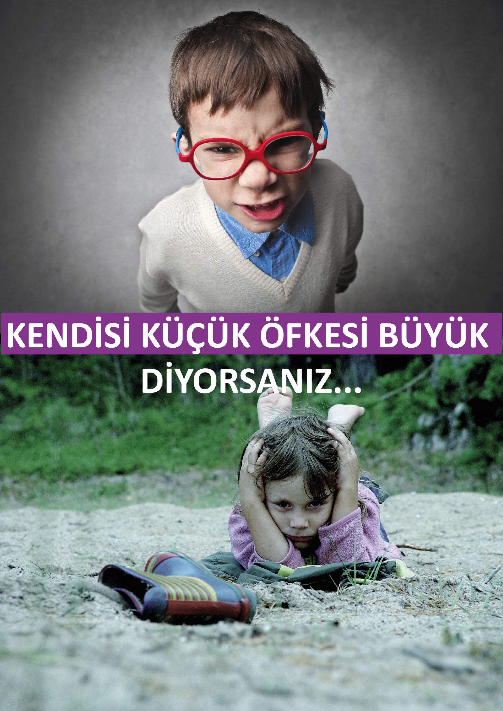 Çocuğum Küçük Ama Öfkesi Büyük Diyorsanız Çocuğum Küçük Ama Öfkesi Büyük Diyorsanız
